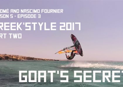 S05E03 - Goat's secret (Greek'Style 2017 - PartTwo - Salomé/Nascimo/Fournier/Windsurf) | aquasport.tv