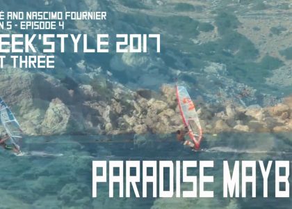 S05E04-Paradise-MayBay-GreekStyle-2017-PartThree-Salom-Nascimo-Fournier-Windsurf