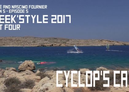 S05E05 CyclopsCave GreekStyle 2017 PartFour Salom Nascimo Fournier Windsurf